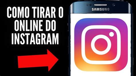 Como Tirar O Online Do Instagram Como Tirar O Online Do Instagram No