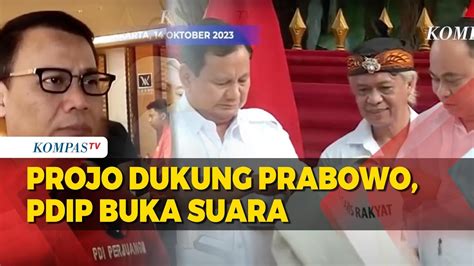 Projo Dukung Prabowo PDIP Buka Suara YouTube