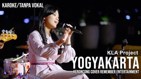 KARAOKE Kla Project Yogyakarta Cover Remember Entertainment