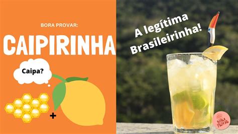 Caipirinha Mel Melhor Drink Brasileiro Youtube