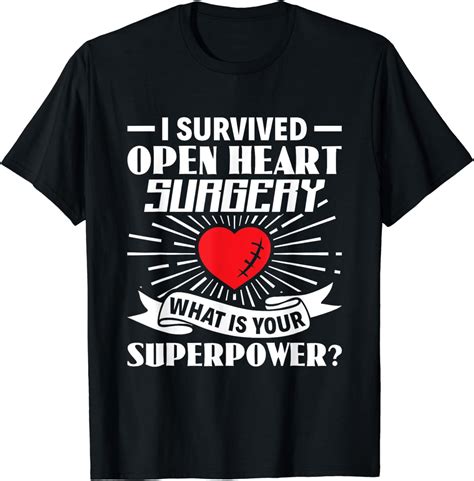 Survived Open Heart Surgery Superpower Bypass Heart Defect T Shirt