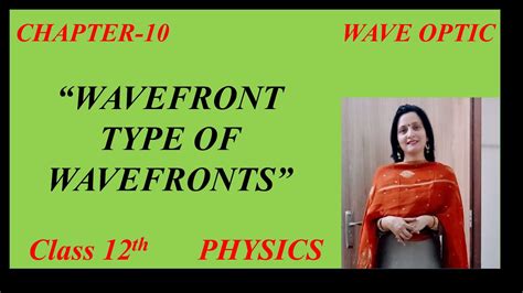 Wavefront Type Of Wavefront Chapter Wave Optics Class Physics