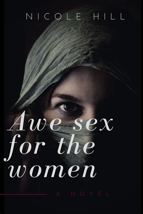 Awesome Sex For The Women Women Sexual Live By Nicole Hill Goodreads