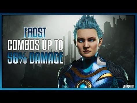 MK11 : Frost Combos [up to 56% High Damage] : r/MortalKombat