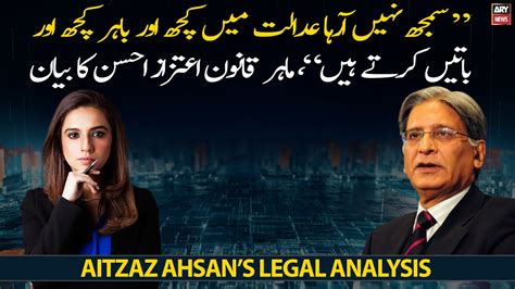 Aitzaz Ahsan S Legal Analysis On Polls Delay Case YouTube