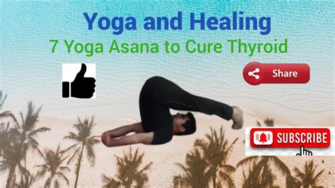 Yoga Asana To Cure Thyroid Yoga For Thyroid Yoga Asana For