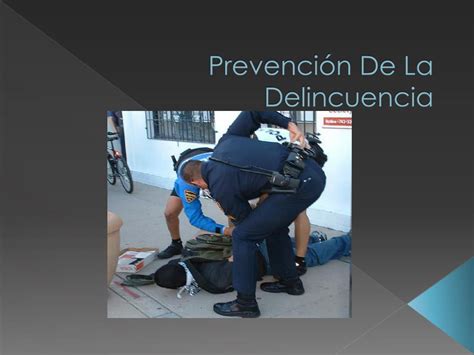 PPT Prevención De La Delincuencia PowerPoint Presentation free