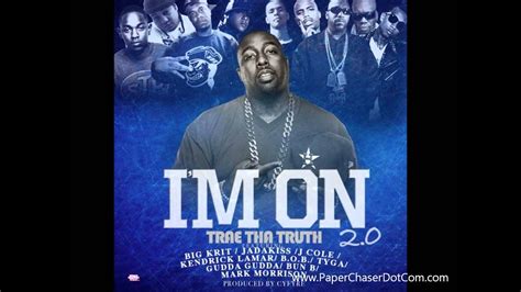 Trae Tha Truth Ft Big K R I T Jadakiss J Cole Kendrick Lamar B O