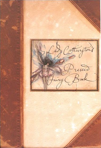 Lady Cottingtons Pressed Fairies By Terry Jones Brian Froud