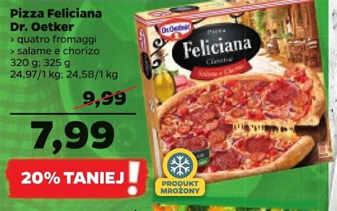 Promocja Dr Oetker Feliciana Classica Pizza Salame E Chorizo 320 G Netto