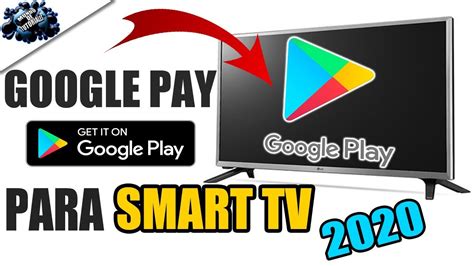 Como Instalar Play Store O Google Play En Smar Tv Con Android Muy