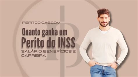 Quanto Ganha Um Perito Do Inss Sal Rio Benef Cios E Carreira