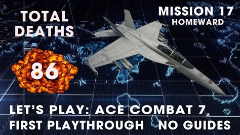 Ace Combat 7 Skies Unknown Mission 17 HOMEWARD The Scrap Queen