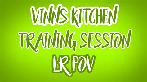 Vinns Kitchen Training Trainee Pov Roblox Youtube