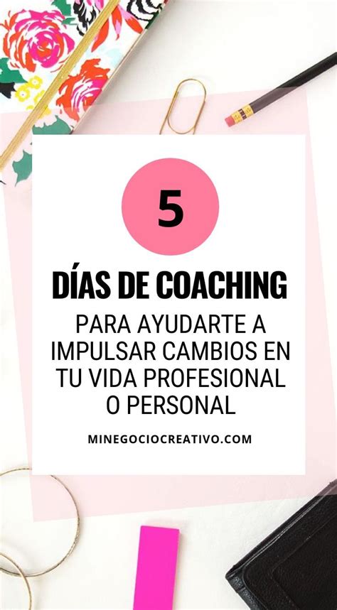 D As De Coaching Para Ayudarte A Impulsar Cambios En Tu Vida