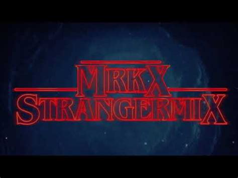 Stranger Things Theme Song MRKX Remix YouTube