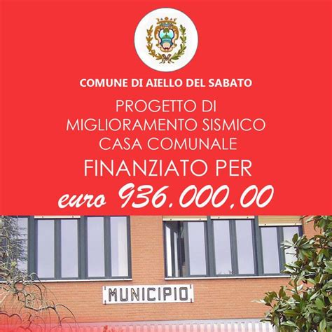 Aiello Del Sabato Miglioramento Sismico Casa Comunale Arriva Un