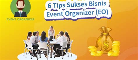 6 Tips Sukses Bisnis Jasa Event Organizer EO