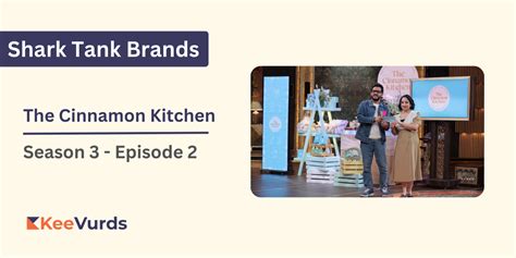 What Happened To The Cinnamon Kitchen After Shark Tank India Keevurds