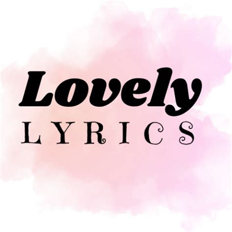 Lovely Lyrics 🎶 - YouTube