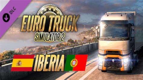 Date De Sortie Du Dlc Iberia Et De La Mise Jour D Eurotruck