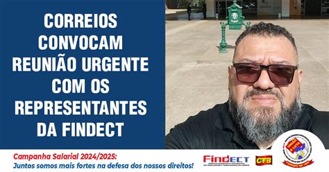 Correios Convocam Reuni O Urgente Os Representantes Da Findect Ap S