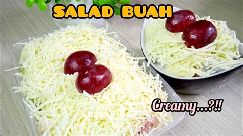 Salad Buah Manis Super Creamy Cocok Untuk Yang Tidak Suka Asam Youtube