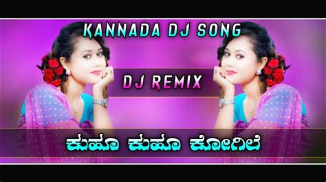 Kuhu Kuhu Kogile Kannada Dj Song Dj Remix Song Chandrachakori