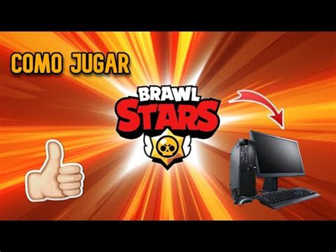 COMO JUGAR BRAWL STARS EN PC FÁCIL Y RÁPIDO YouTube