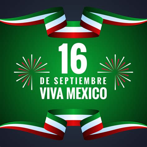 Feliz Dia De La Independencia Mexico