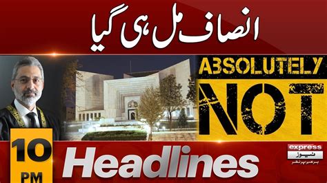 Absolutely Not News Headlines 10 Pm 03 November 2023 Express News Youtube