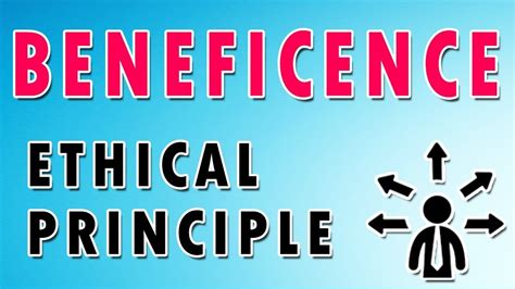 Ethical Principle: Beneficence - Example and Explanation - YouTube ...