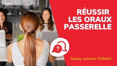 Replay Live R Ussir Les Oraux Passerelle Youtube