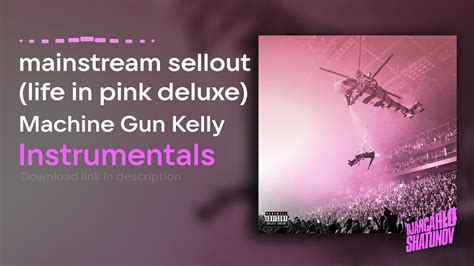 Machine Gun Kelly Mainstream Sellout Life In Pink Deluxe Wav