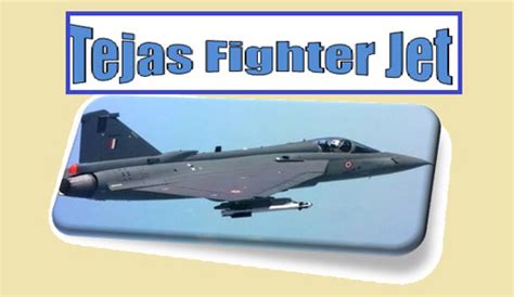 Tejas fighter Jet Indian Air Force | Specification | Speed | Details ...