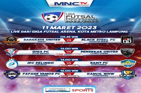 Live Di Mnctv Pekan Ke 8 Liga Futsal Profesional 2022 2023 Sadakata