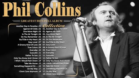 The Best Of Phil Collins Phil Collins Greatest Hits Full Album Best