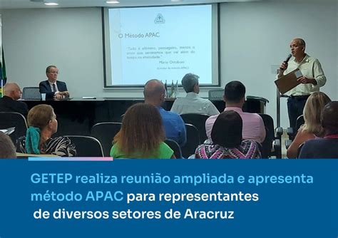 GETEP realiza reunião ampliada e apresenta método APAC para