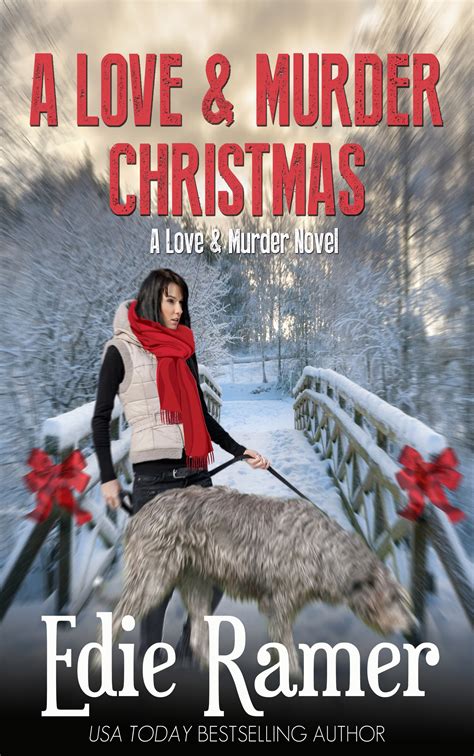 A Love & Murder Christmas (Love & Murder Book 3) by Edie Ramer | Goodreads