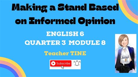 Making A Stand Based On Informed Opinion English 6 Quarter 3 Module 8 Melc Based Youtube