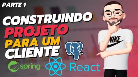 PROGRAMANDO UM PROJETO REAL NA PRÁTICA PARTE 1 Explicação projeto