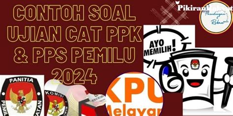 Contoh Soal Tes Tulis Cat Ppk Lengkap Dengan Jawabannya Untuk Pemilu