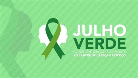 Julho Verde Conscientiza O E Combate Ao C Ncer De Cabe A E Pesco O