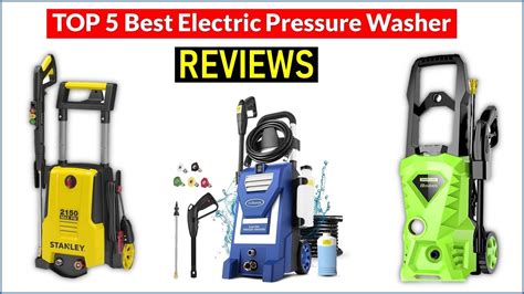 Best 5 Electric Pressure Washer Reviews Top 5 Best Electric Pressure