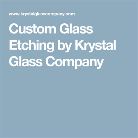 Custom Glass Etching By Krystal Glass Company Custom Glass Etching Glass Company Custom