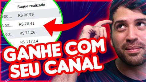 Como Ganhar Dinheiro Seu Canal Sem Ser Monetizado Youtube