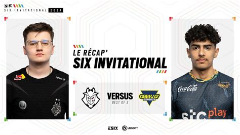 Six Invitational Group Stage Groupe A Day G Esports Vs