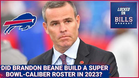 Did Buffalo Bills GM Brandon Beane build a Super Bowl-caliber roster ...