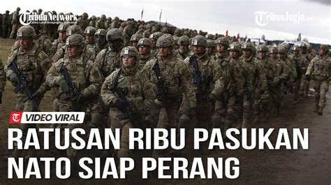 TIGA RATUS RIBU PASUKAN NATO SIAGA PENUH DI PERBATASAN RUSIA YouTube