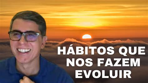 Mensagens De Paz Ras Haroldo Dutra Dias H Bitos Que Nos Fazem Evoluir